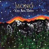(image for) Mono : You Are There 2xLP