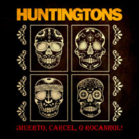 HUNTINGTONS ¡Muerto, Carcel, O Rocanrol! cassette HUNTINGTONS ¡Muerto, Carcel, O Rocanrol! cassette