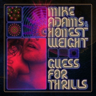 (image for) Mike Adams At His Honest Weight : Guess for Thrills