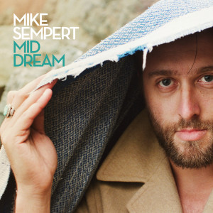 (image for) Mike Sempert : Mid Dream LP