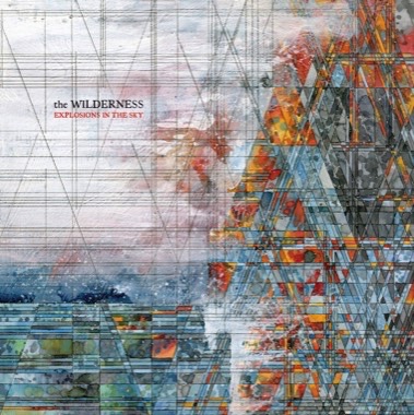 (image for) Explosions in the Sky : The Wilderness 2xLP