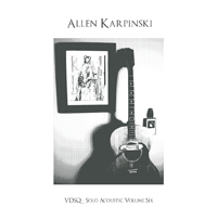 (image for) Allen Karpinski : Solo Acoustic Vol. 6 LP